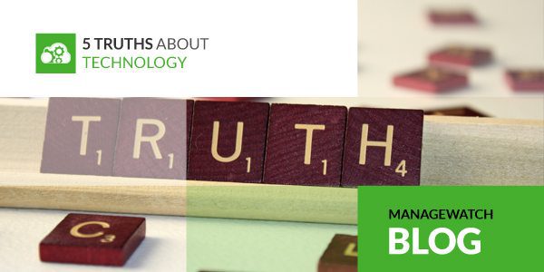 5 Truths About Technology