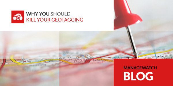Why You Should Kill Your Geotagging